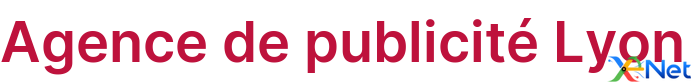 Agence de publicité Lyon